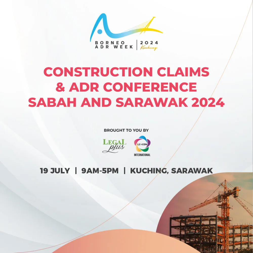 Event banner for Construction Claims and ADR Conference Sabah and Sarawak 2024.