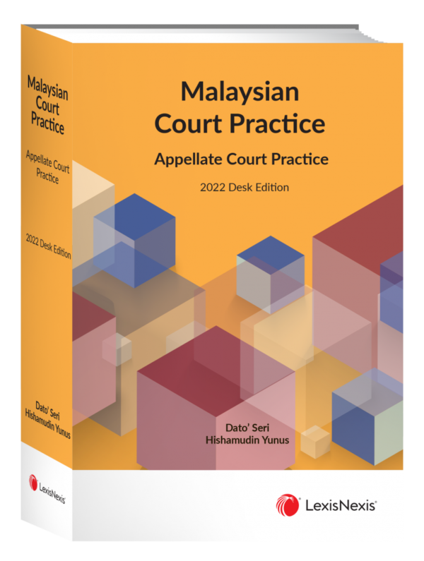 Malaysian Court Practice, 2022 Desk Edition, Appellate Court Practice (Soft Cover)